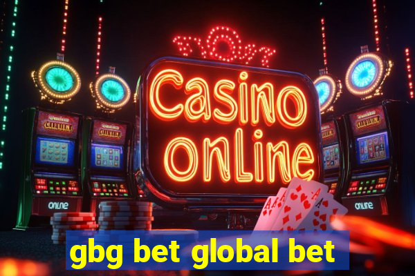 gbg bet global bet