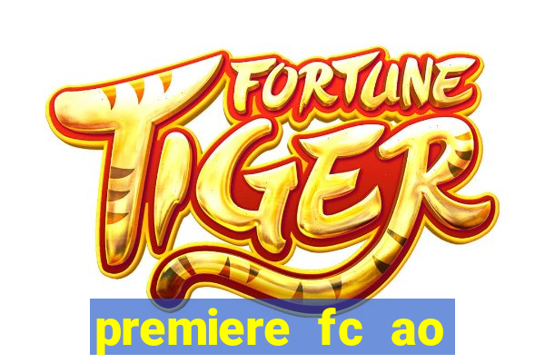 premiere fc ao vivo gratis