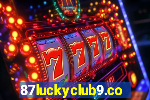 87luckyclub9.com