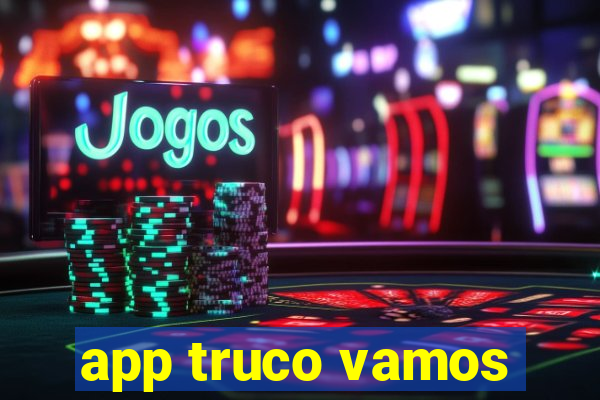 app truco vamos