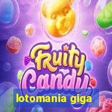 lotomania giga