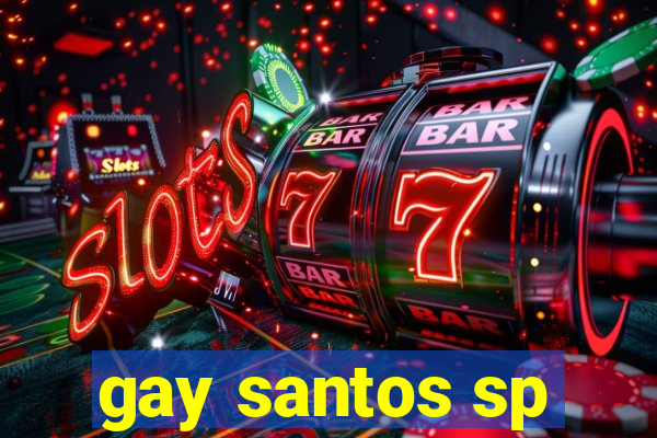 gay santos sp