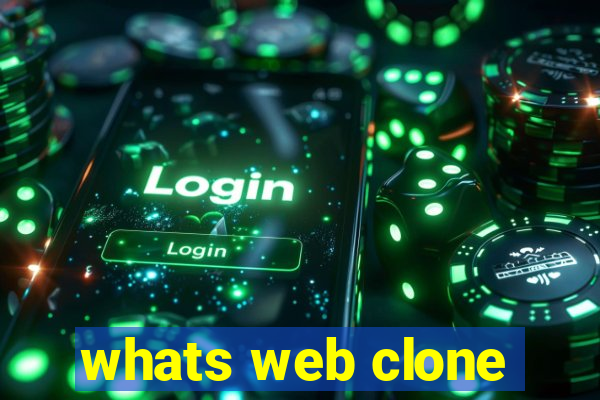 whats web clone