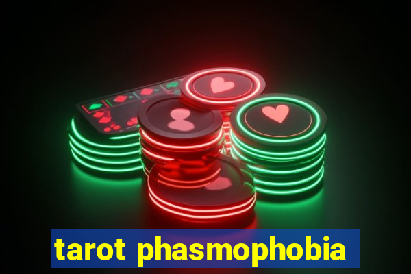 tarot phasmophobia