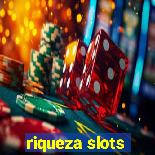 riqueza slots