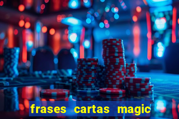 frases cartas magic the gathering