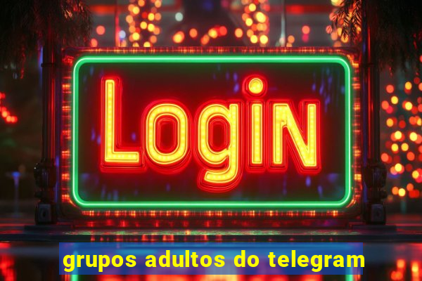 grupos adultos do telegram