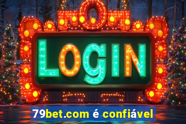 79bet.com é confiável