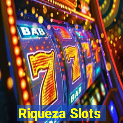 Riqueza Slots