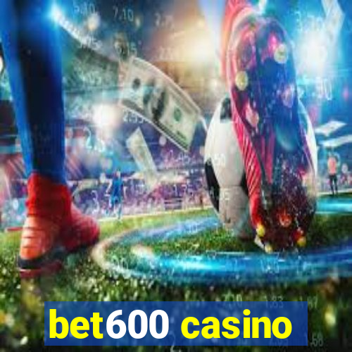 bet600 casino