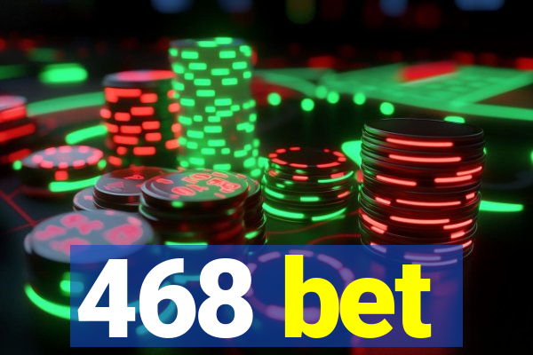 468 bet