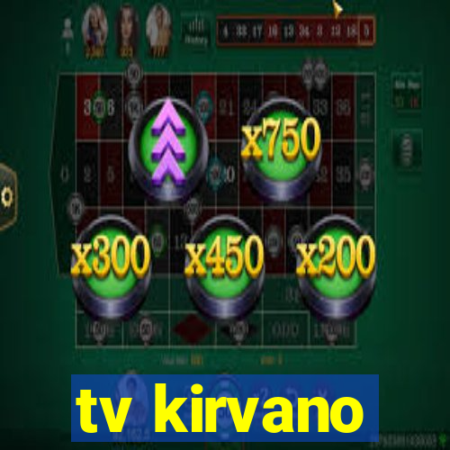 tv kirvano