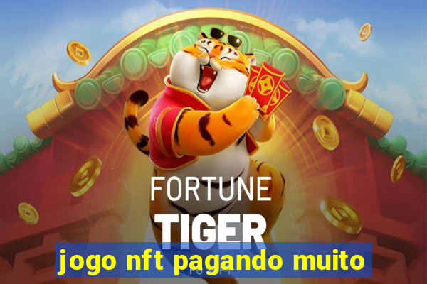 jogo nft pagando muito