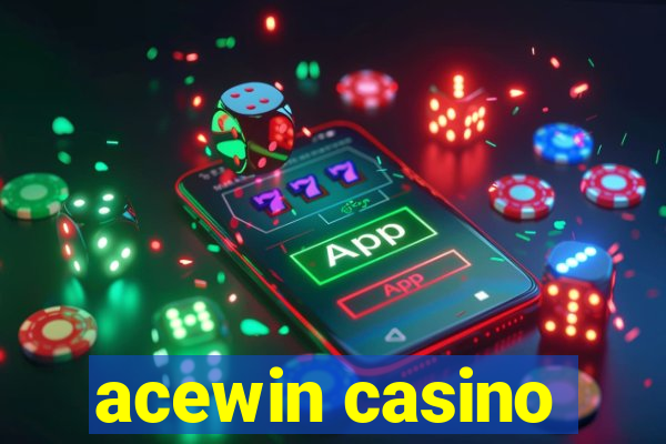 acewin casino