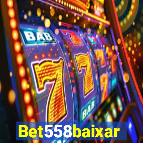 Bet558baixar