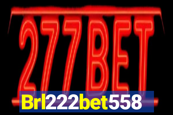 Brl222bet558