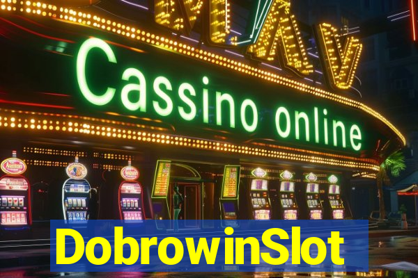 DobrowinSlot