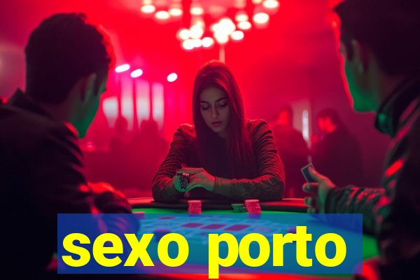 sexo porto