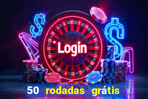 50 rodadas grátis no cadastro