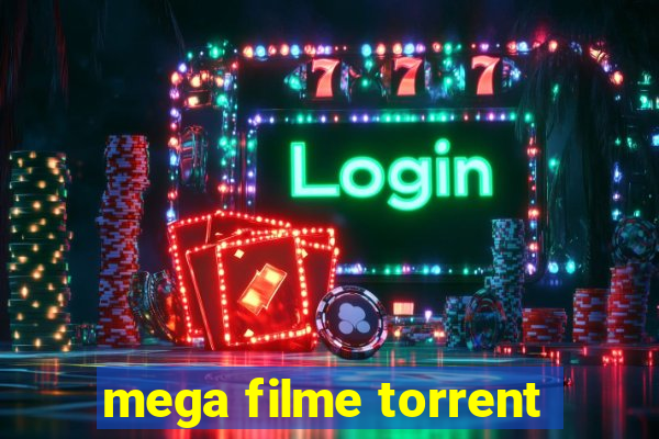 mega filme torrent