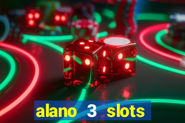 alano 3 slots dinheiro de verdade