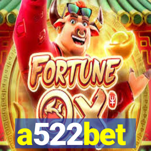 a522bet