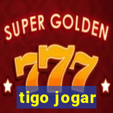 tigo jogar