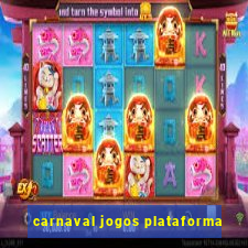 carnaval jogos plataforma