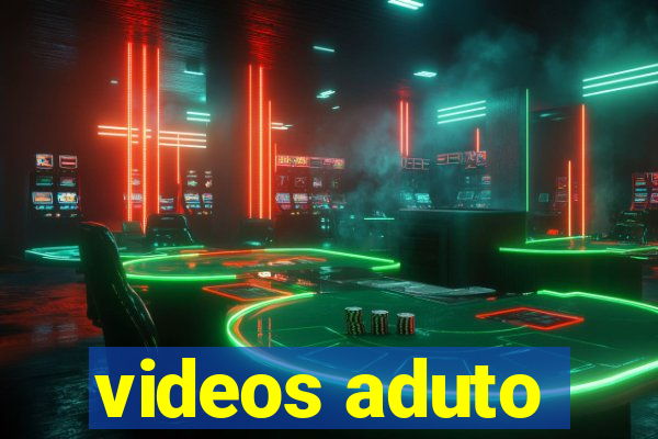 videos aduto