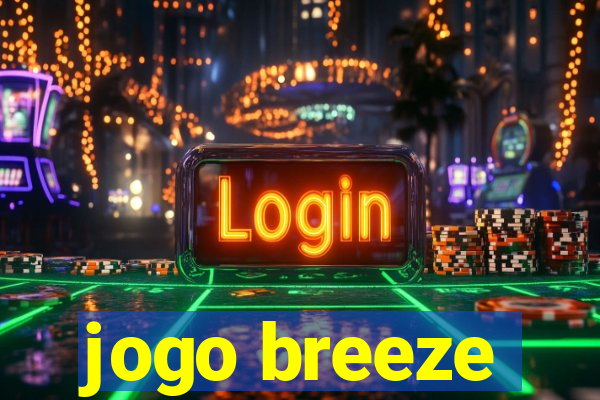 jogo breeze