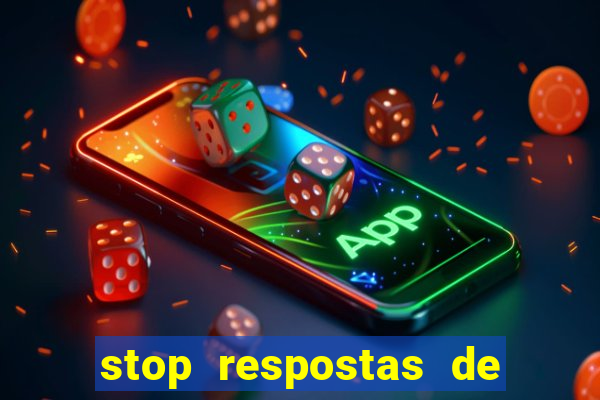 stop respostas de a a z