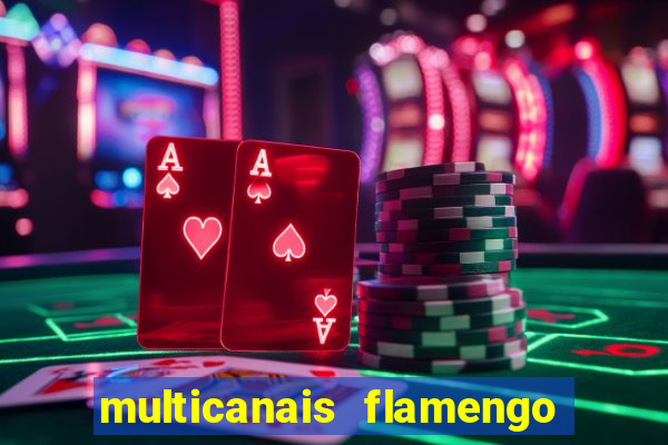 multicanais flamengo x bolivar