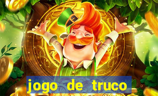 jogo de truco valendo dinheiro real