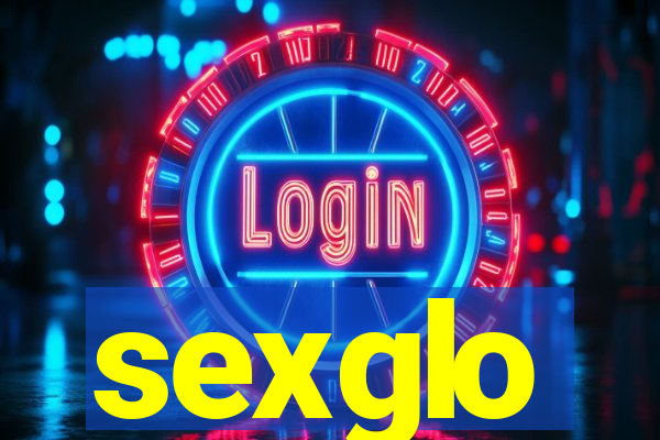 sexglo