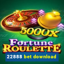 22888 bet download