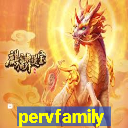 pervfamily