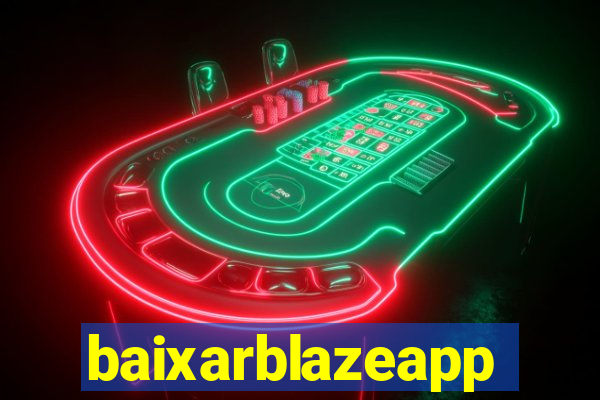 baixarblazeapp