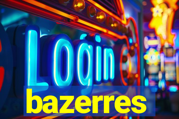 bazerres