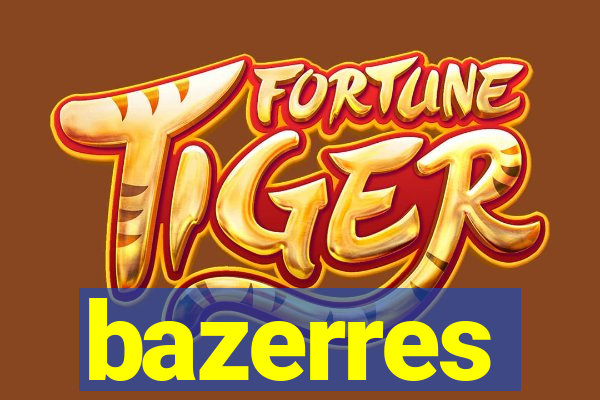 bazerres