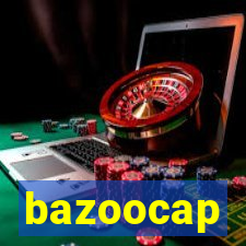 bazoocap