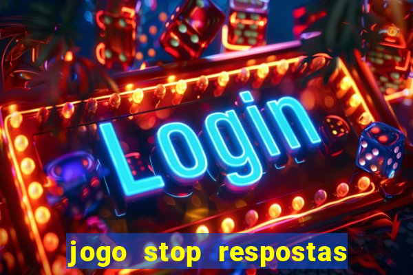 jogo stop respostas de a a z