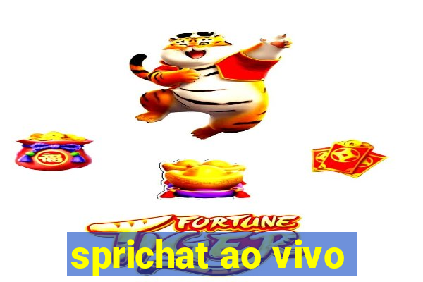 sprichat ao vivo