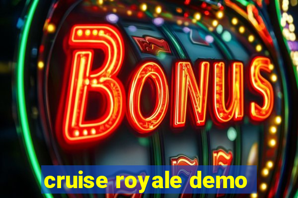 cruise royale demo