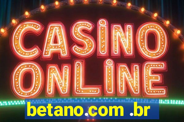 betano.com .br