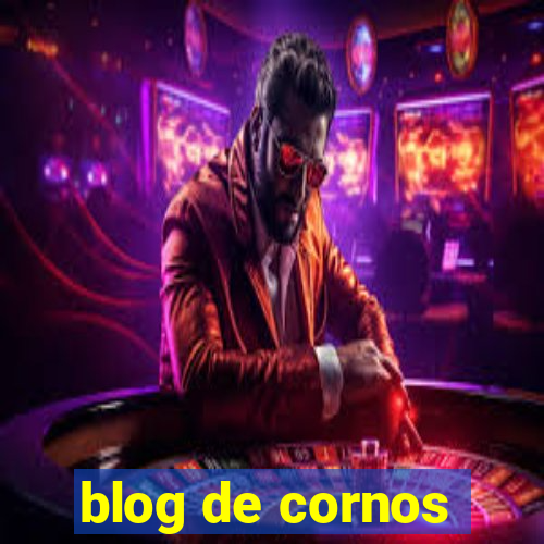 blog de cornos