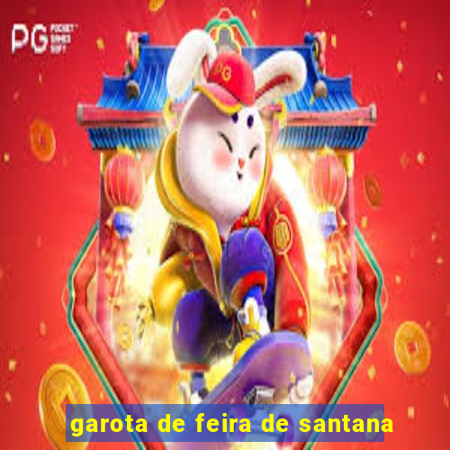 garota de feira de santana