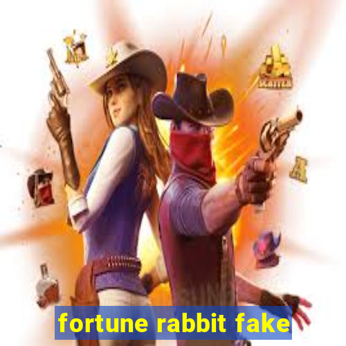 fortune rabbit fake