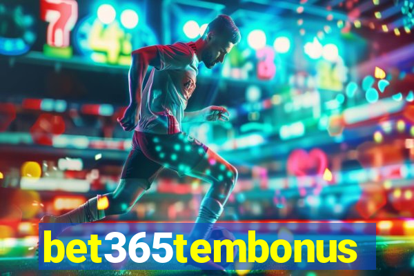 bet365tembonus