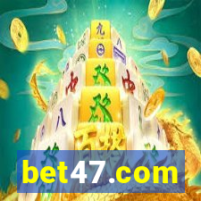 bet47.com