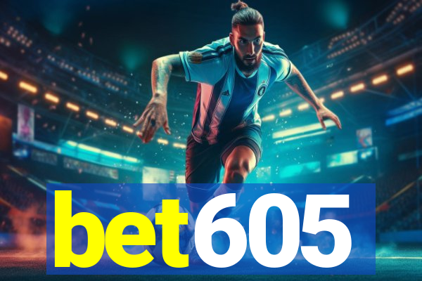 bet605